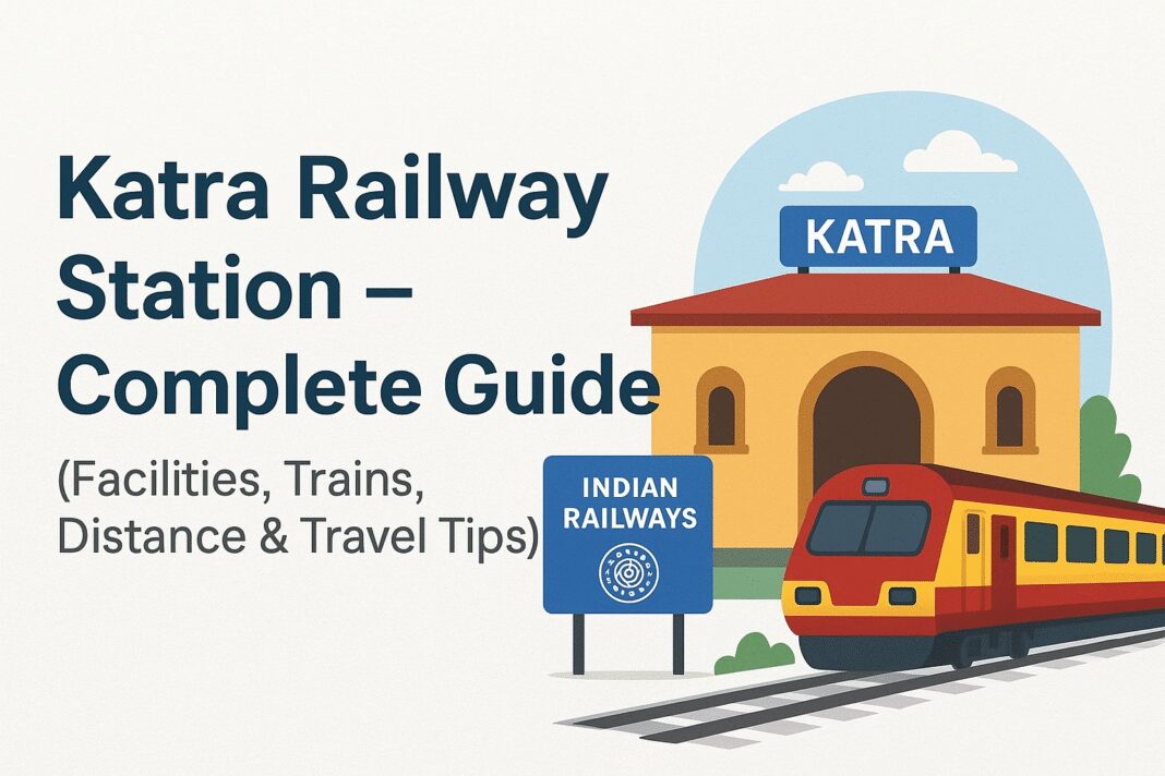 Shri Mata Vaishno Devi Katra Railway Station – Complete Guide